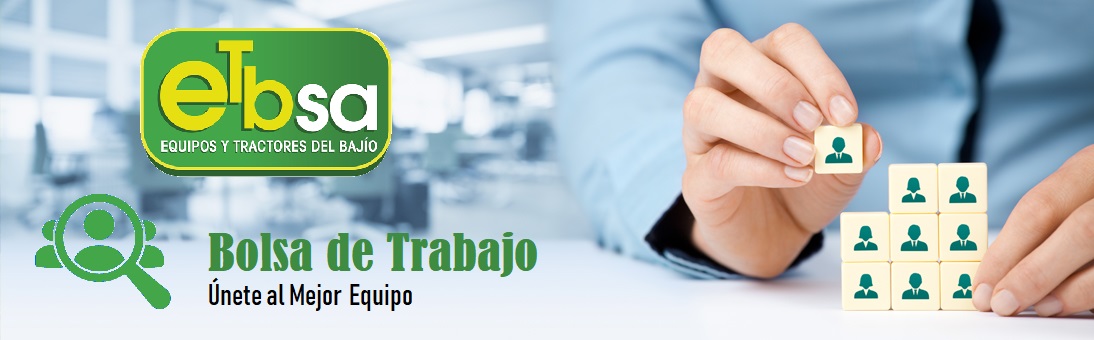 Equipos y Tractores del Bajío Bolsa de Trabajo